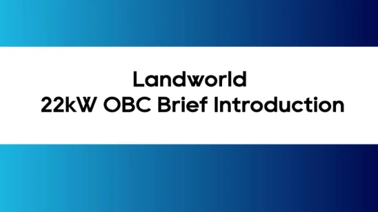 Landworld EV 22kW 신에너지 차량 온보드 충전기 전원 공급 장치 충전기